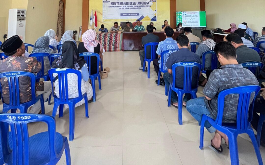 MUSYAWARAH DESA (MUSDES) RANCANGAN RKPDES DESA SELEBUNG TAHUN ANGGARAN 2025 & DU RKP TAHUN ANGGARAN 2026
